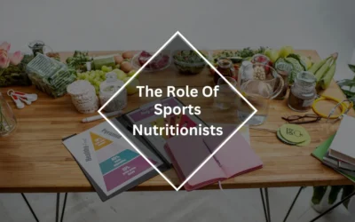 The Role Of Sports Nutritionists In Athletes’ Performance: How They Optimize Diet For Peak Performance